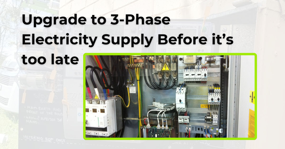 Upgrade to 3-Phase Electricity Supply Before it’s too late